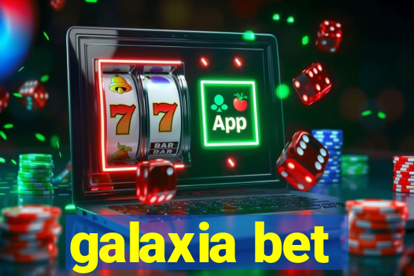 galaxia bet